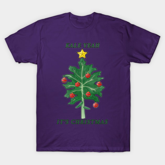 Kale Yeah It's Christmas T-Shirt by valifullerquinn